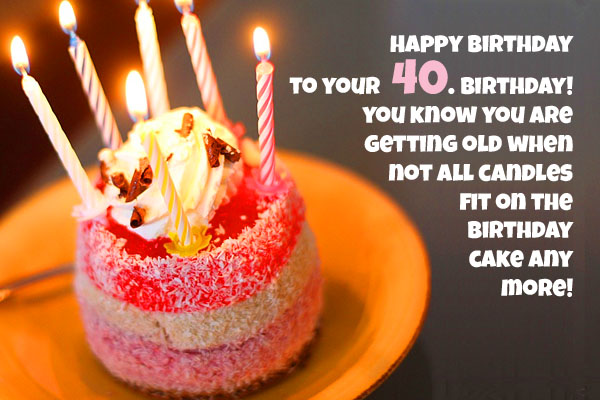 40th Birthday Wishes And Quotes